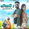 About Panihari 2 Song